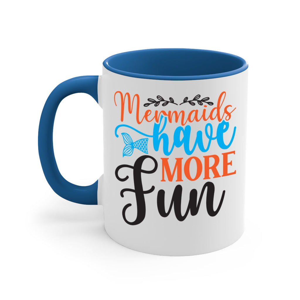 Mermaids Have More Fun 491#- mermaid-Mug / Coffee Cup