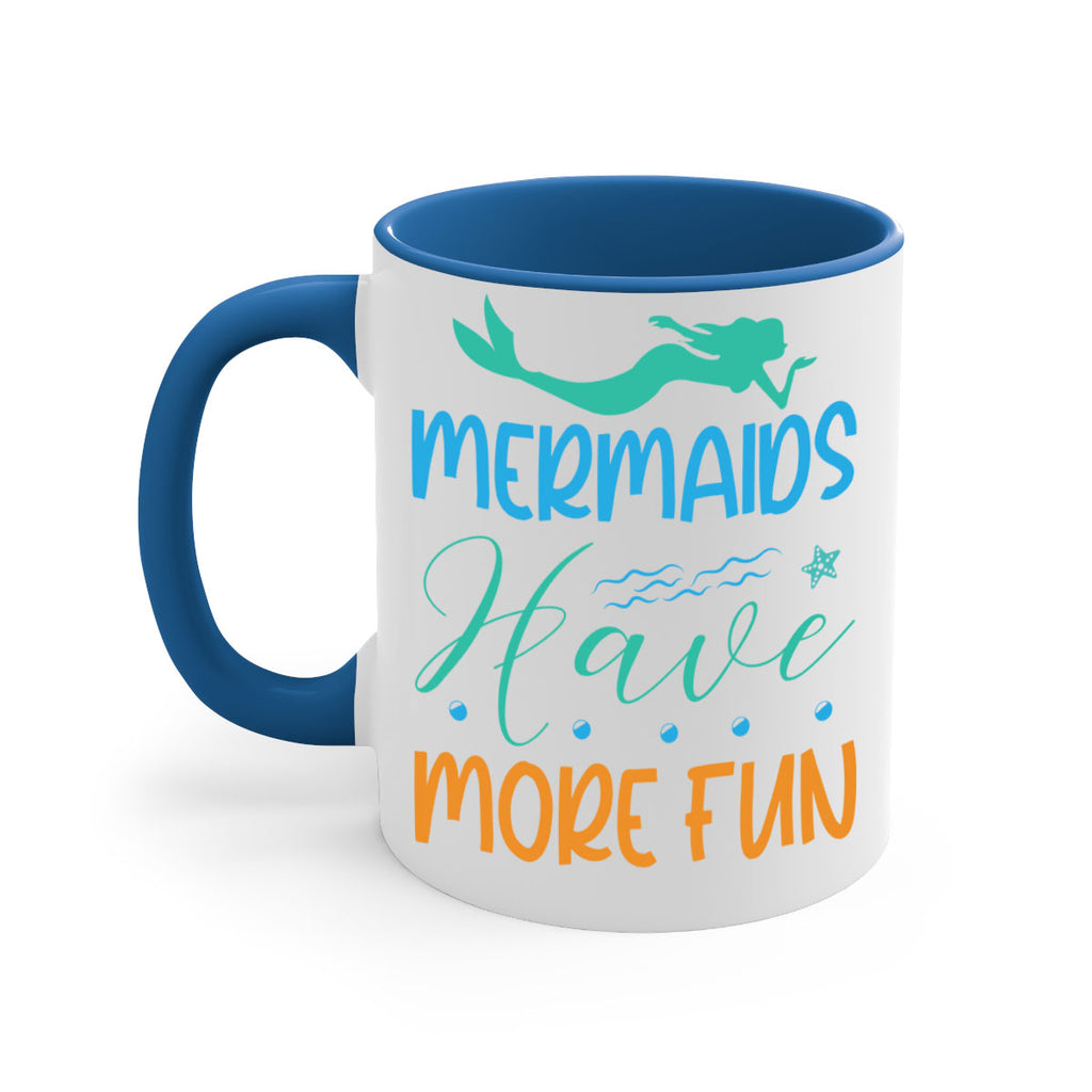Mermaids Have More Fun 495#- mermaid-Mug / Coffee Cup
