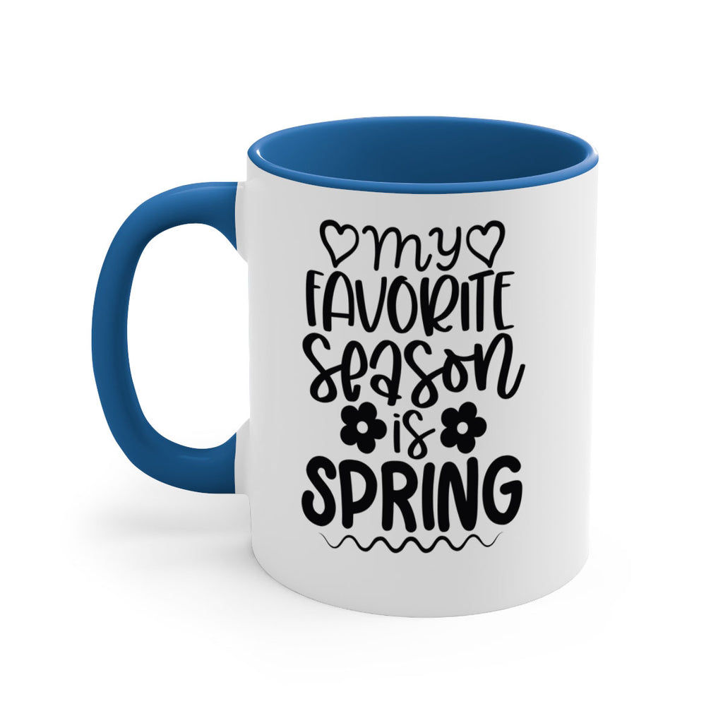 My favorite season is spring 349#- spring-Mug / Coffee Cup