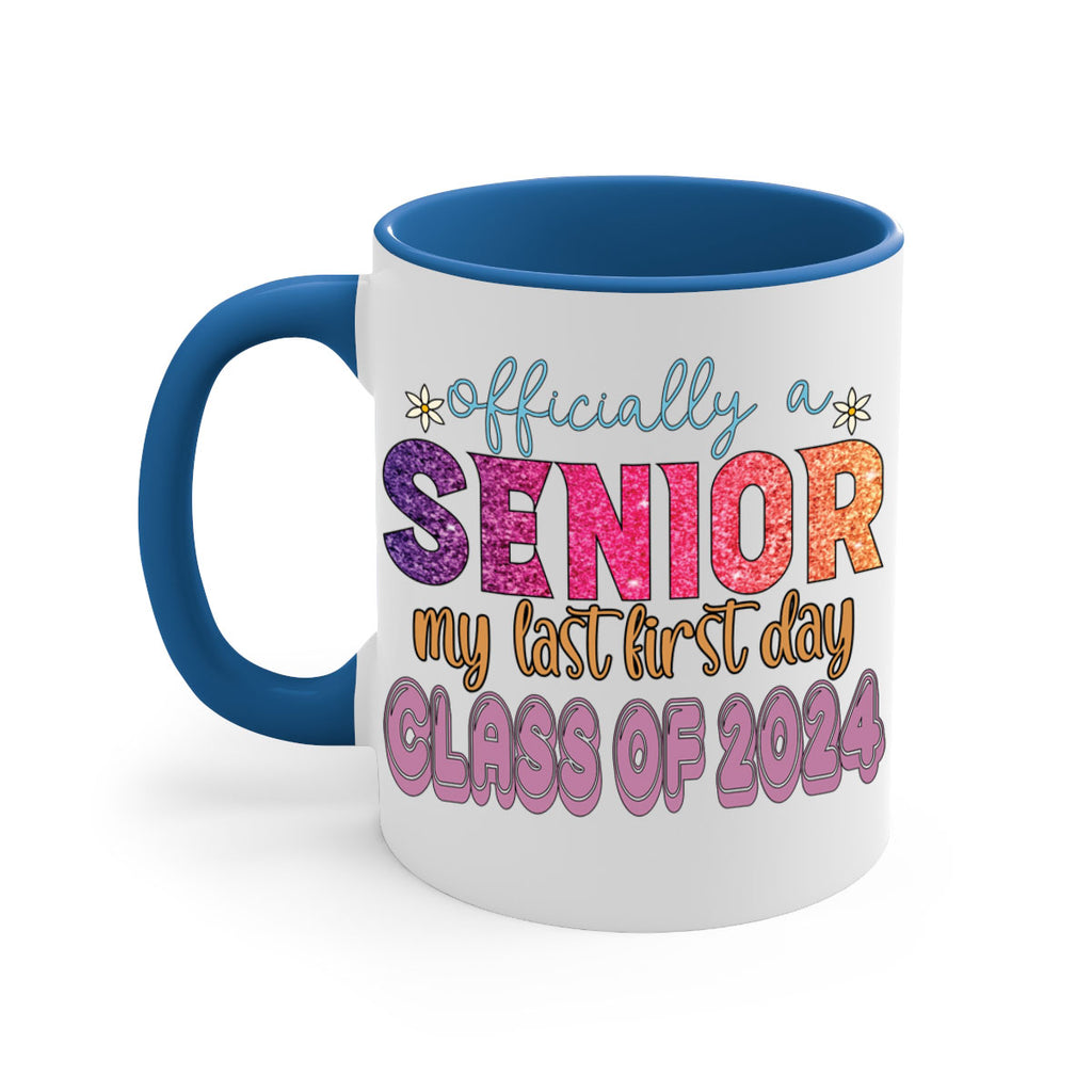 Officially a senior my last first day class of 2024 9#- 12th grade-Mug / Coffee Cup
