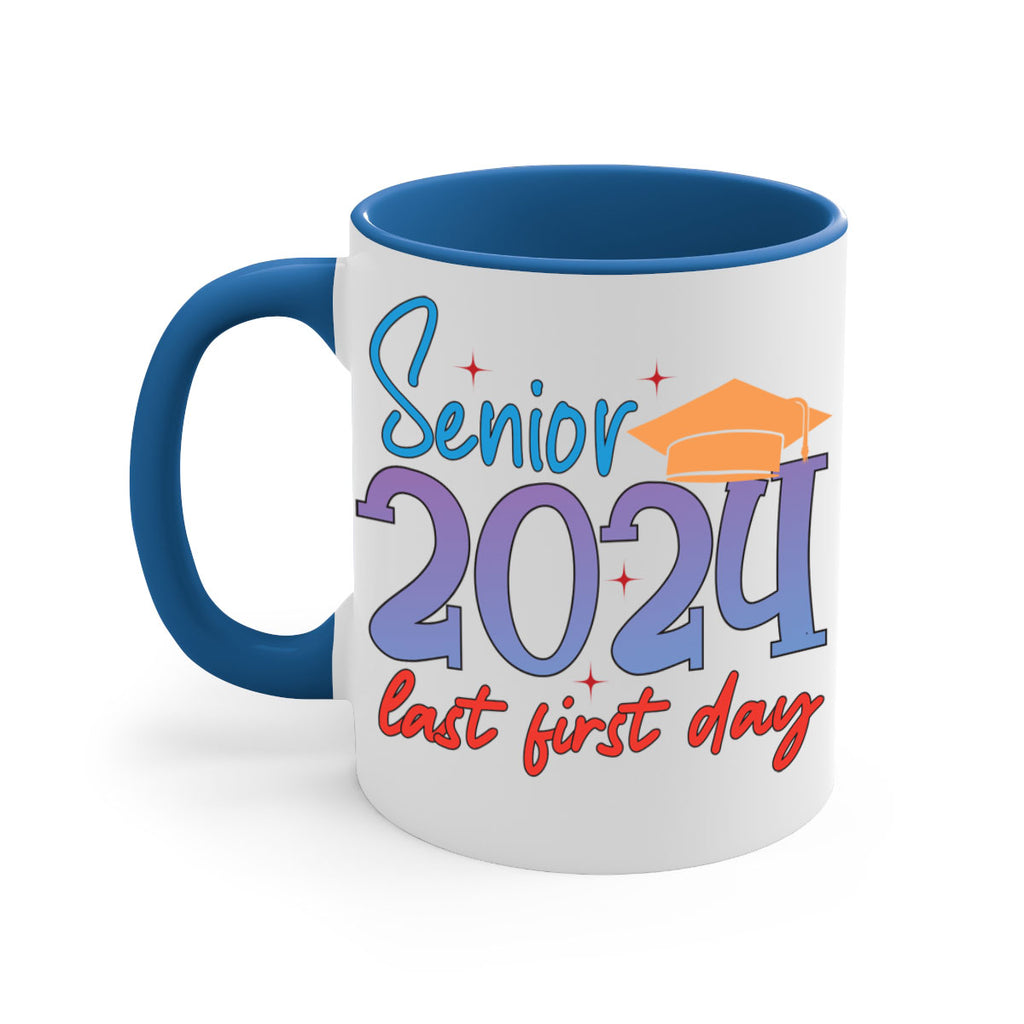 Senior 2024 last first day 12#- 12th grade-Mug / Coffee Cup