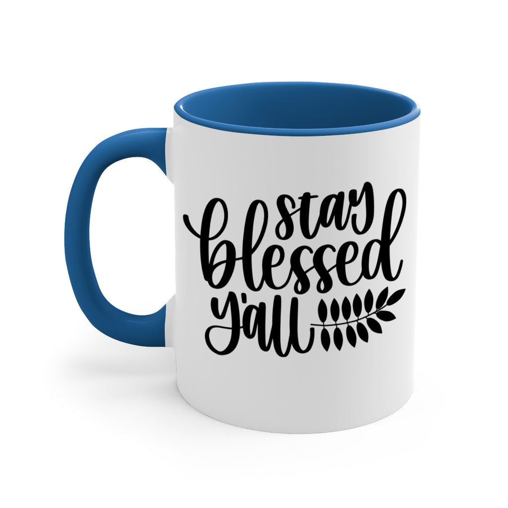 Stay Blessed Yall 508#- fall-Mug / Coffee Cup
