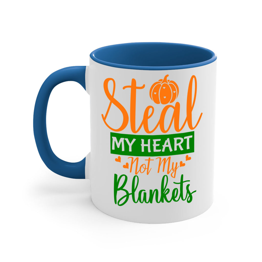 Steal My Heart Not My Blankets 576#- fall-Mug / Coffee Cup