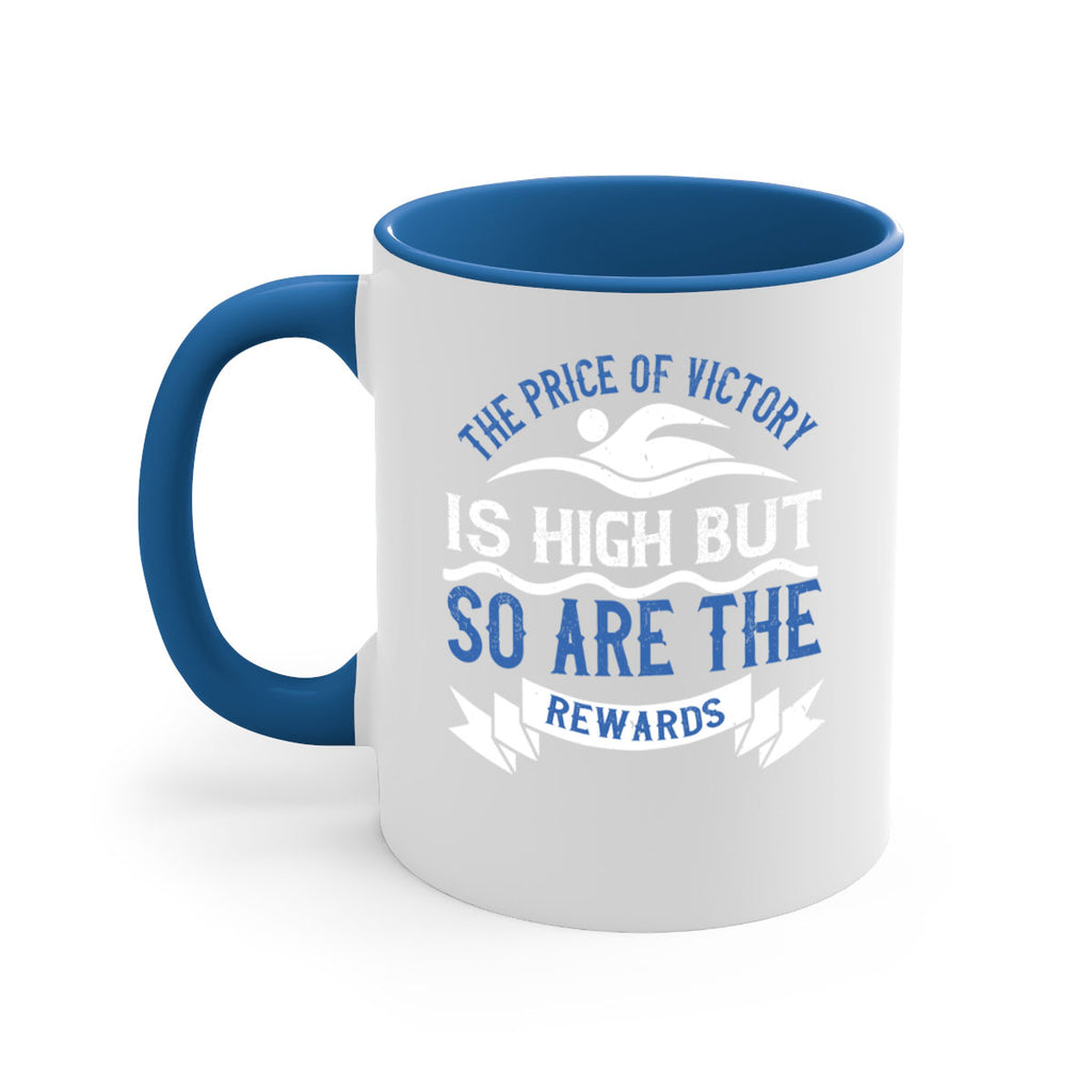 The price of victory is high but so are the rewards 183#- swimming-Mug / Coffee Cup