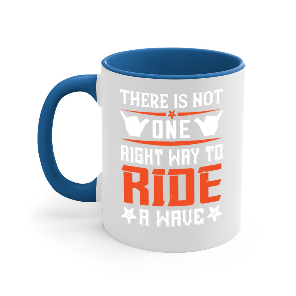 There is not one right way to ride a wave 156#- surfing-Mug / Coffee Cup