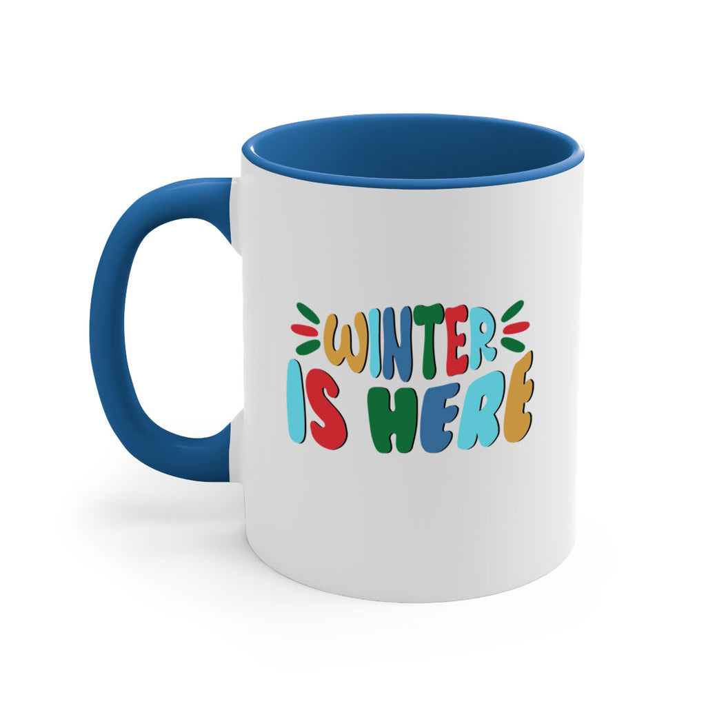 Winter is Here 554#- winter-Mug / Coffee Cup