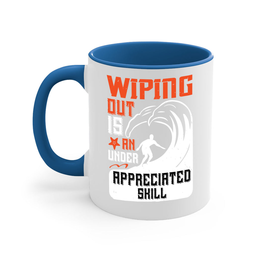 Wiping out is an under appreciated skill 31#- surfing-Mug / Coffee Cup