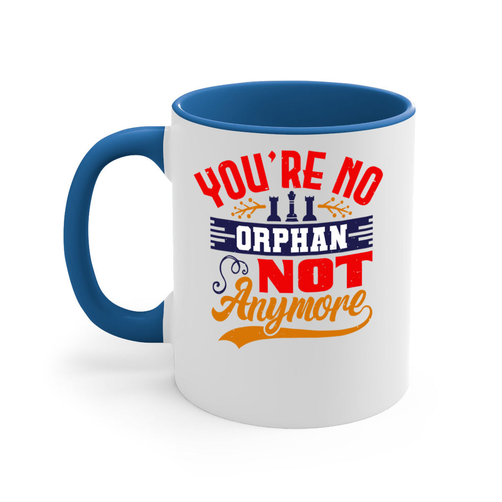 You’re no orphan not anymore 5#- chess-Mug / Coffee Cup