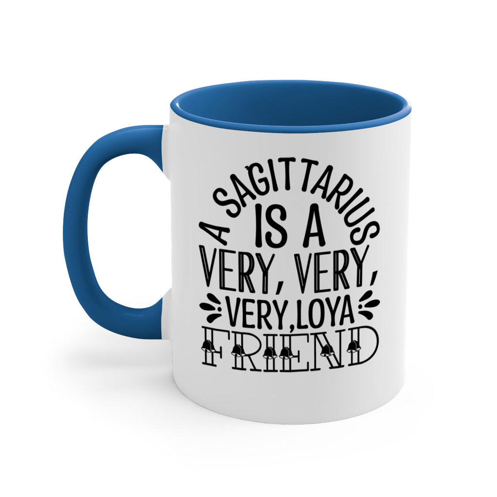 a sagittarius is very loyal 61#- zodiac-Mug / Coffee Cup