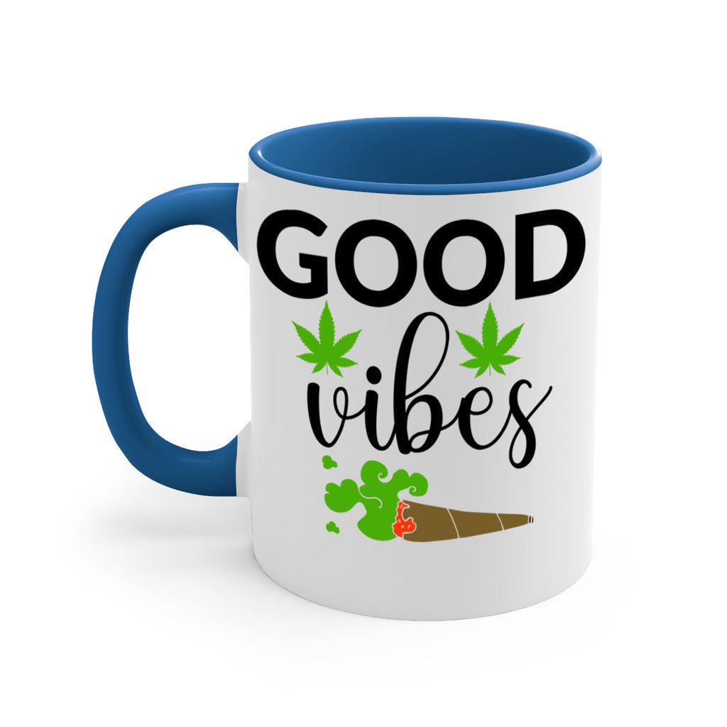 goog vibes a 97#- marijuana-Mug / Coffee Cup