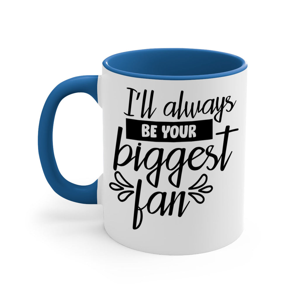 i ll always be your biggest fan 1122#- tennis-Mug / Coffee Cup
