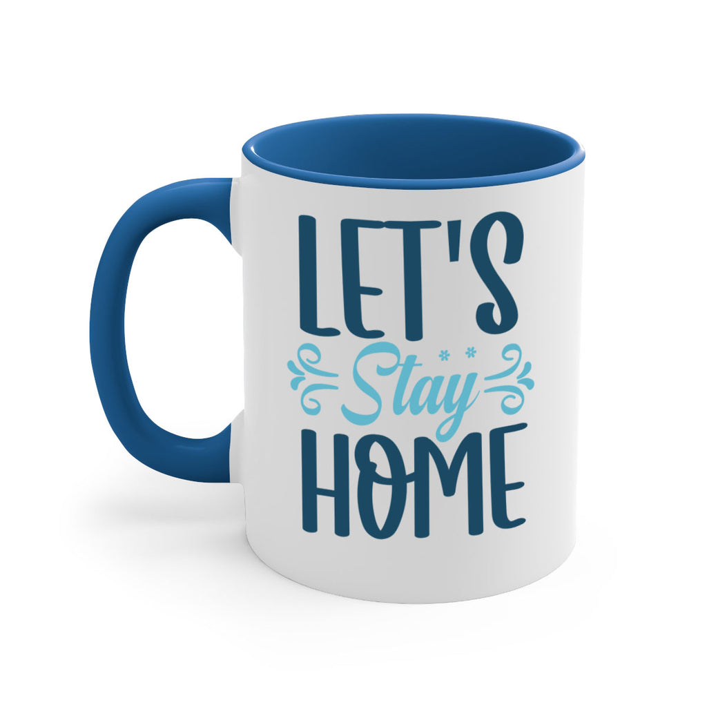lets stay home 288#- winter-Mug / Coffee Cup