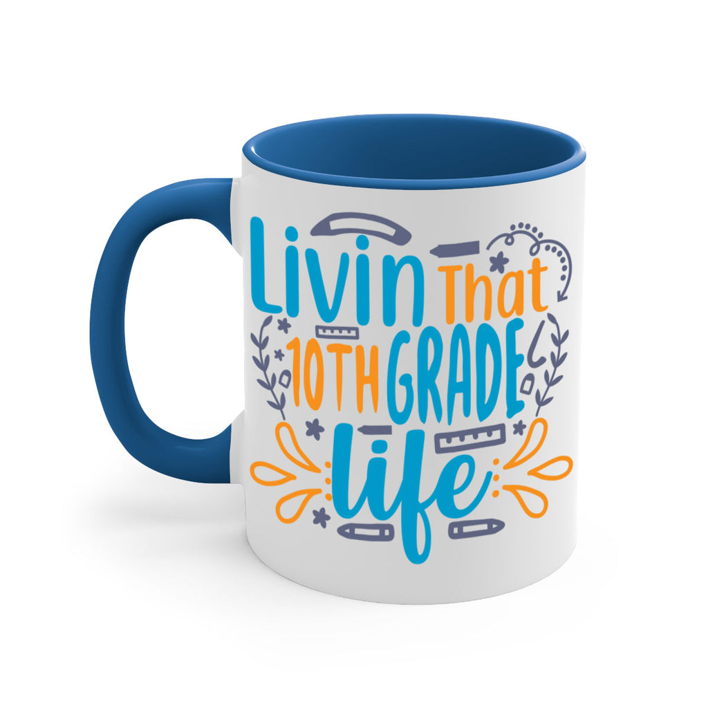 livin that 10th garde life 2#- 10th grade-Mug / Coffee Cup