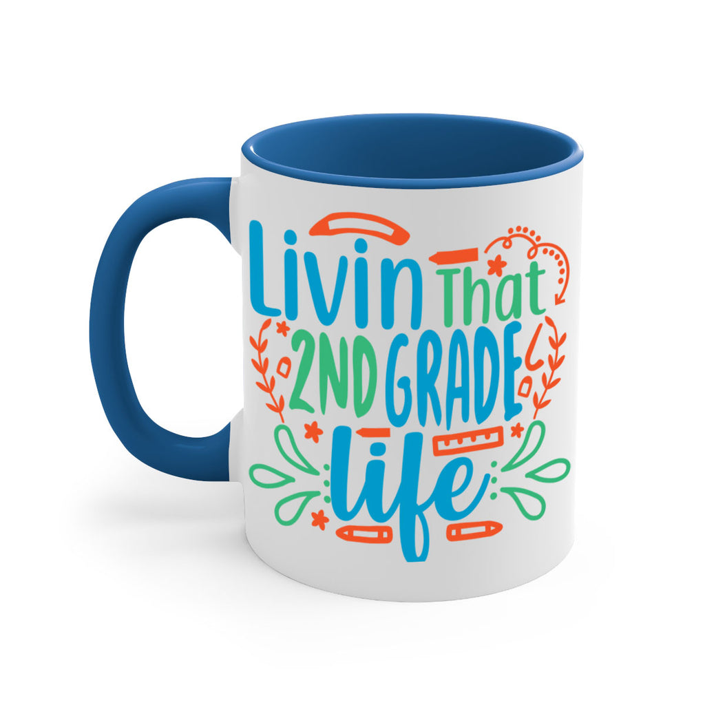 livin that 2nd garde life 8#- second grade-Mug / Coffee Cup