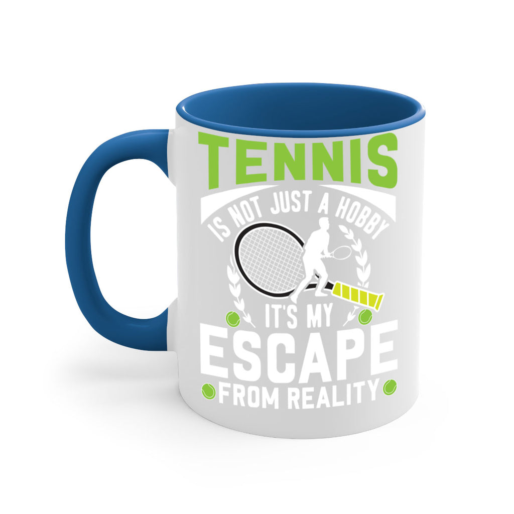 tennis is not just a hobby 571#- tennis-Mug / Coffee Cup
