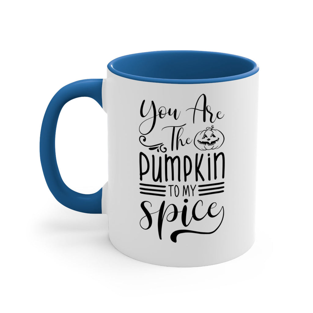 you are the pumpkin to my spice 654#- fall-Mug / Coffee Cup