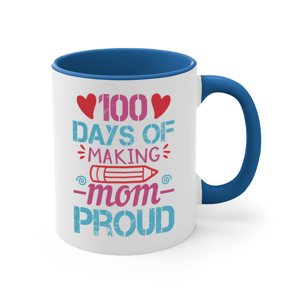 3 days of making mom proud 43#- 100 days-Mug / Coffee Cup
