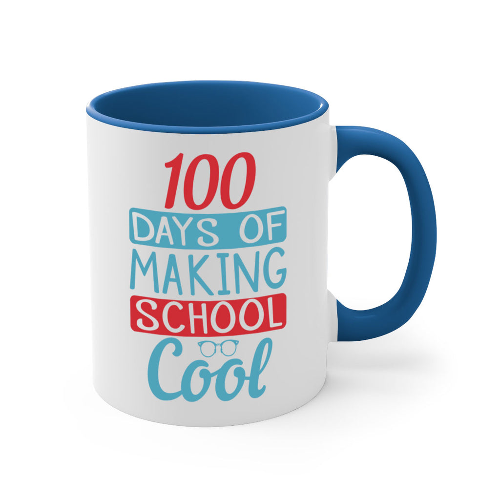 4 days of making school cool 44#- 100 days-Mug / Coffee Cup