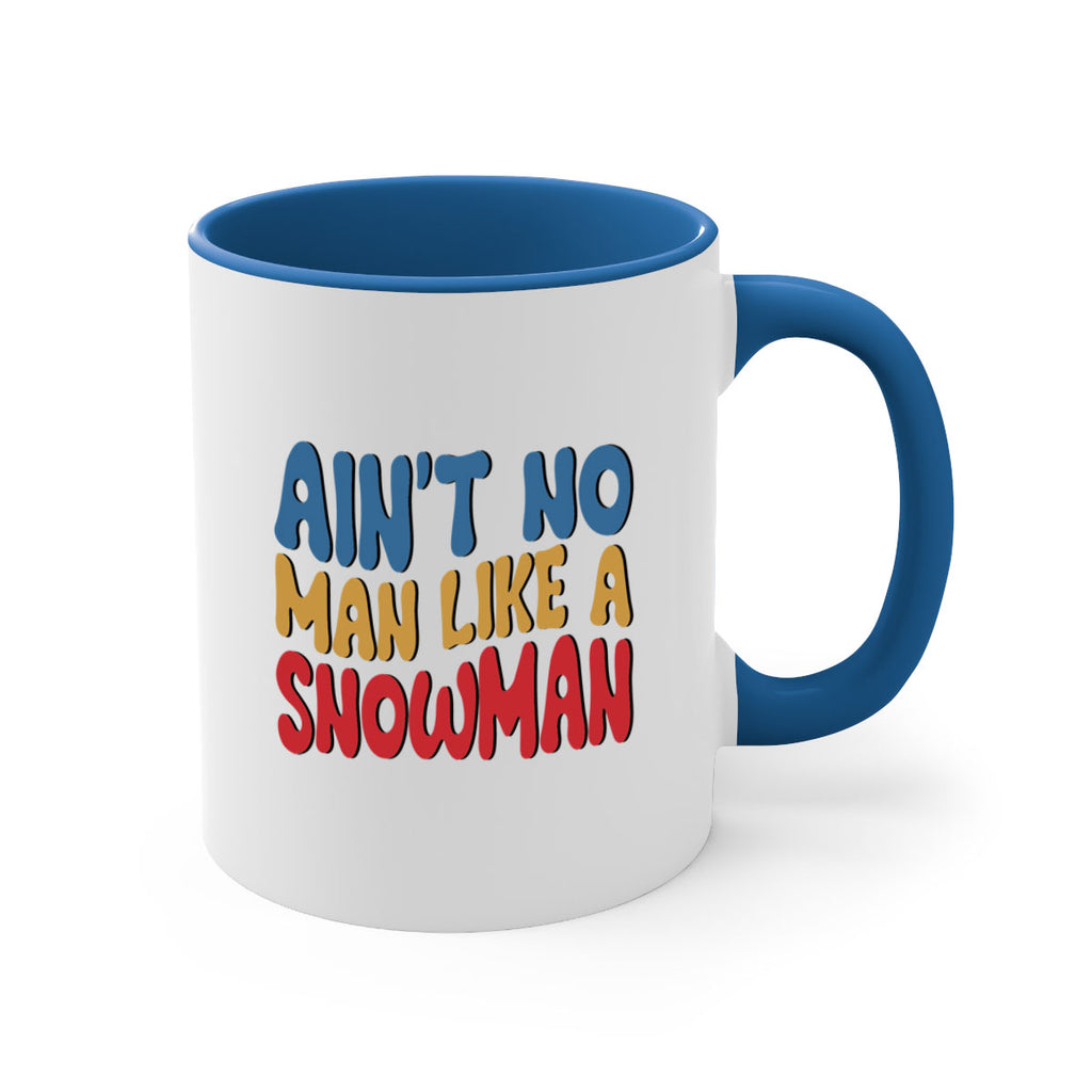 Aint No Man Like a 4#- winter-Mug / Coffee Cup