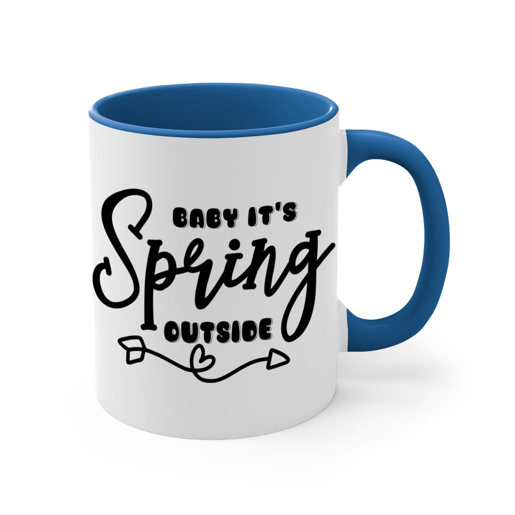 Baby It's Spring Outside25#- spring-Mug / Coffee Cup