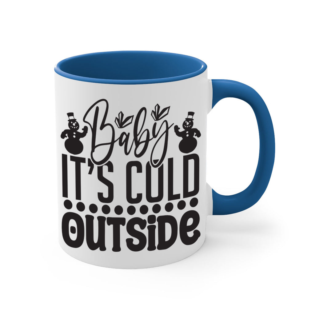 Baby its cold outside 21#- winter-Mug / Coffee Cup