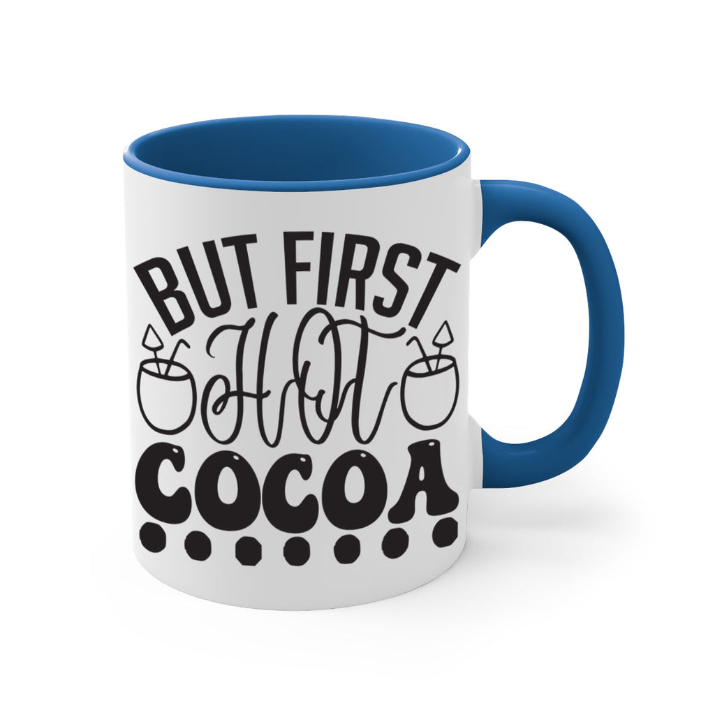 But first hot cocoa 36#- winter-Mug / Coffee Cup
