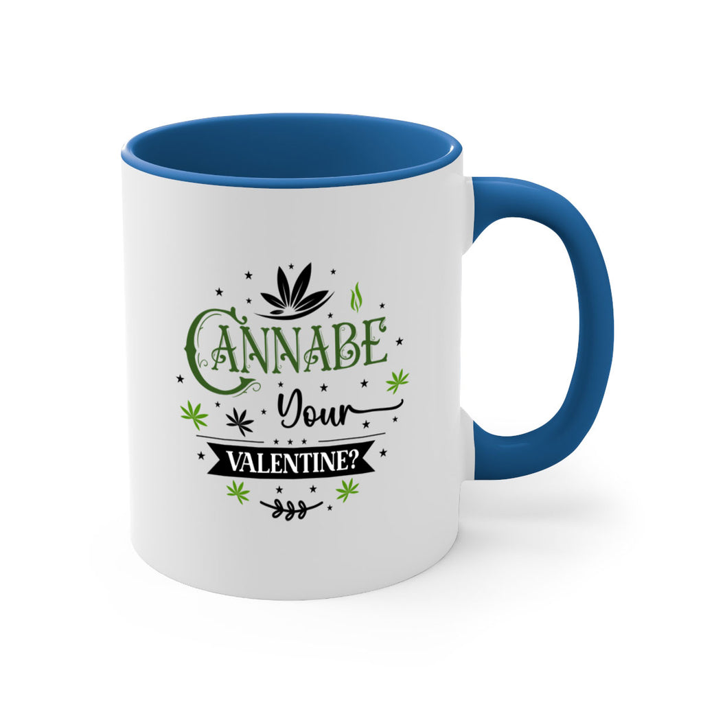 Cannabe Your Valentine 34#- marijuana-Mug / Coffee Cup