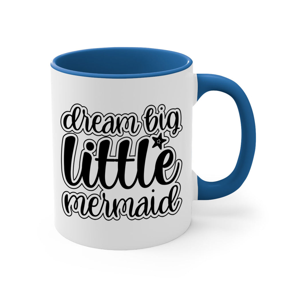 Dream big little mermaid 130#- mermaid-Mug / Coffee Cup