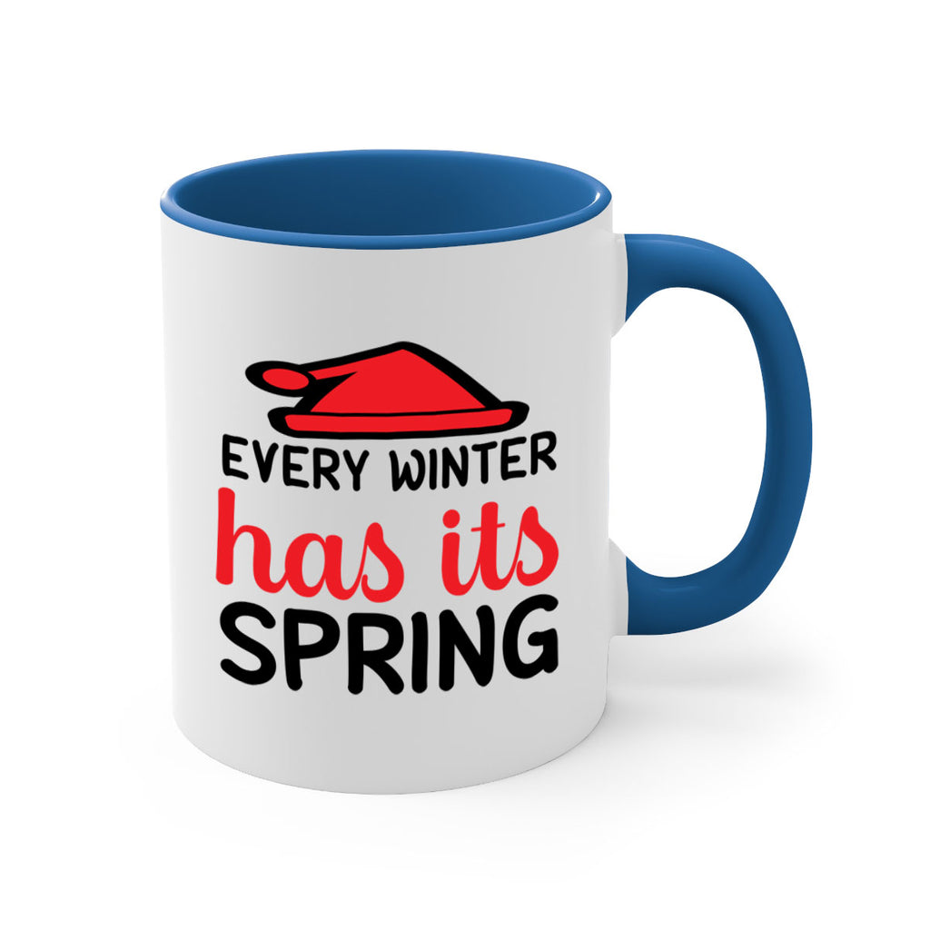 Every winter has its spring 101#- winter-Mug / Coffee Cup