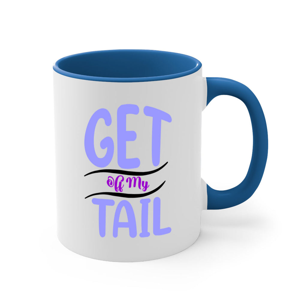 Get Off My Tail 172#- mermaid-Mug / Coffee Cup