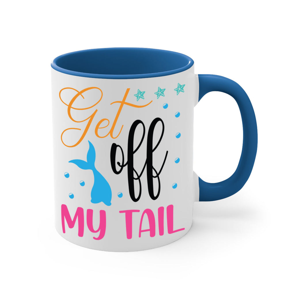 Get off My Tail 186#- mermaid-Mug / Coffee Cup