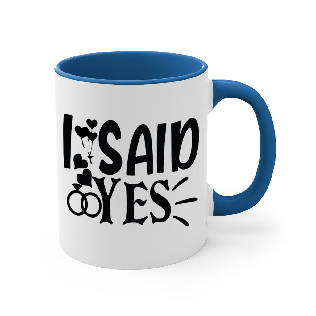 I Said Yes 29#- wedding-Mug / Coffee Cup