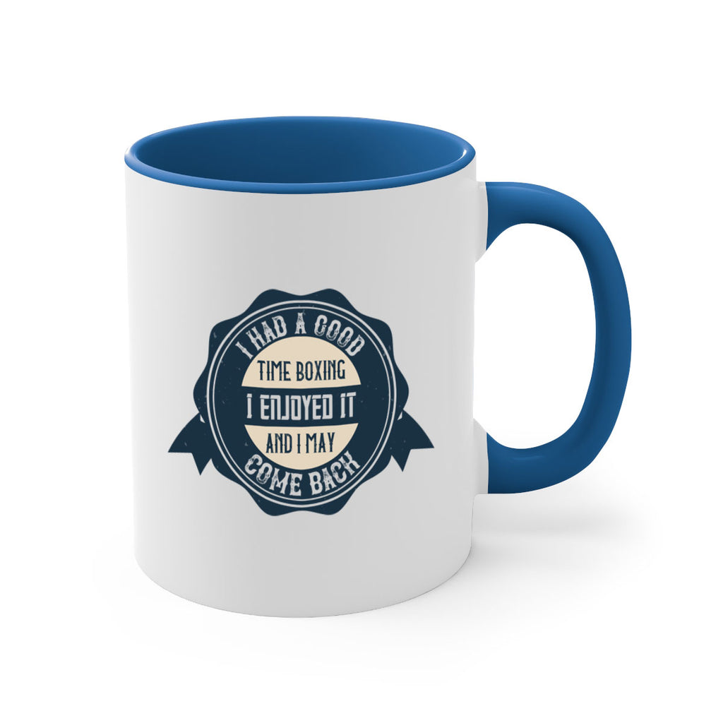 I had a good time boxing I enjoyed it and I may come back 2217#- boxing-Mug / Coffee Cup