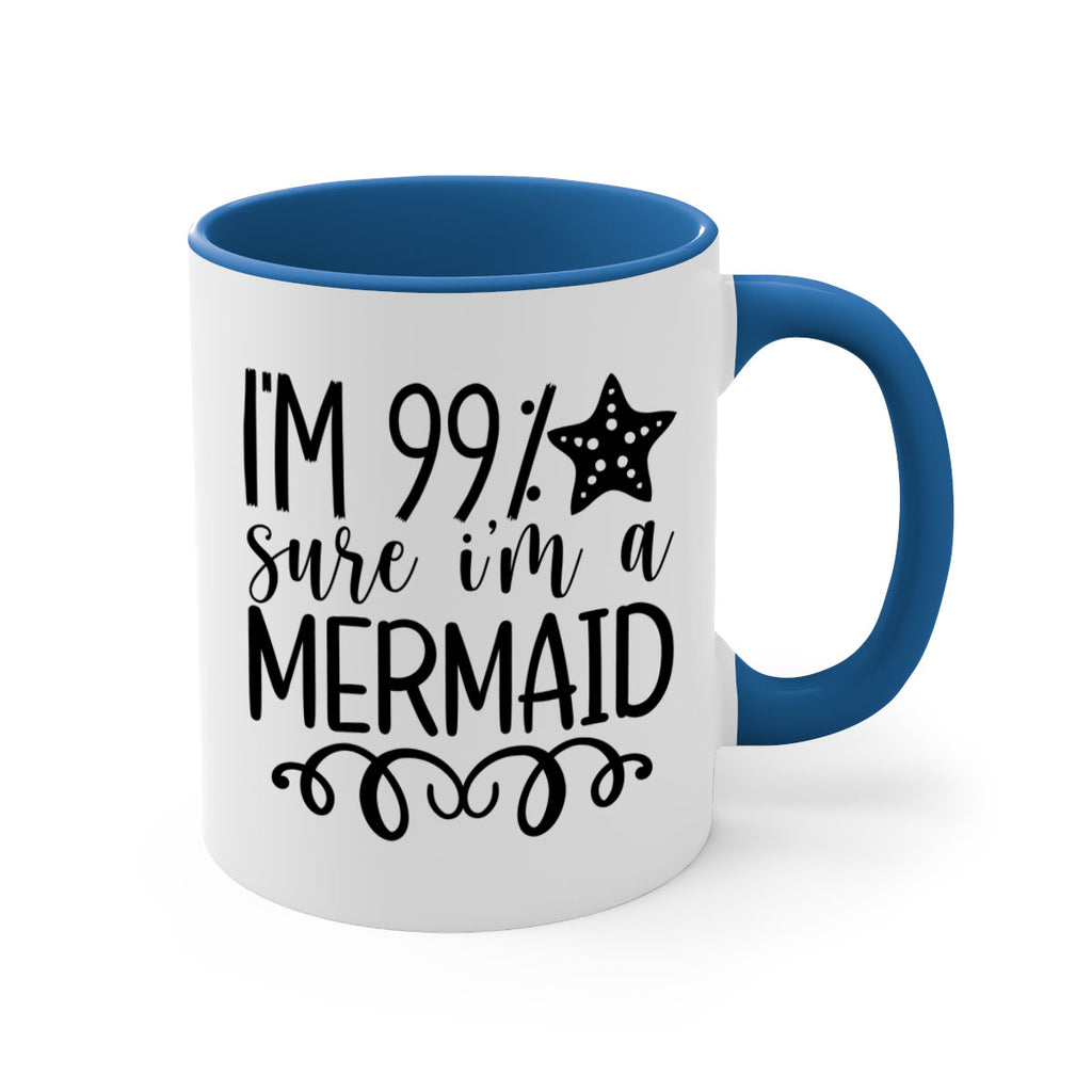 Im Sure Im A 251#- mermaid-Mug / Coffee Cup