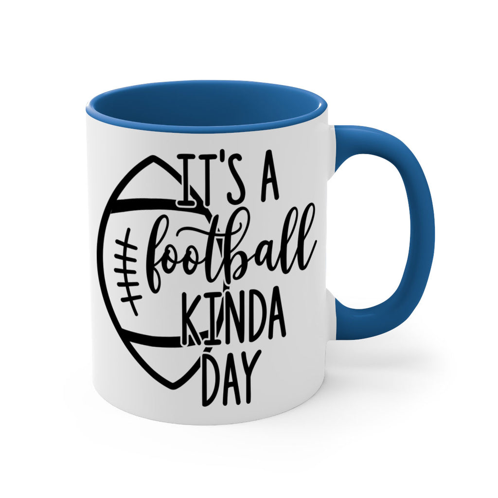 Its a football kinda day 999#- football-Mug / Coffee Cup