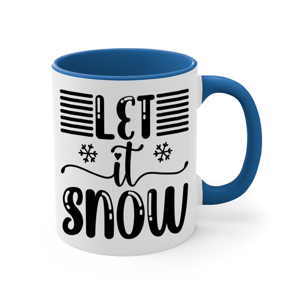 Let It Snow 293#- winter-Mug / Coffee Cup