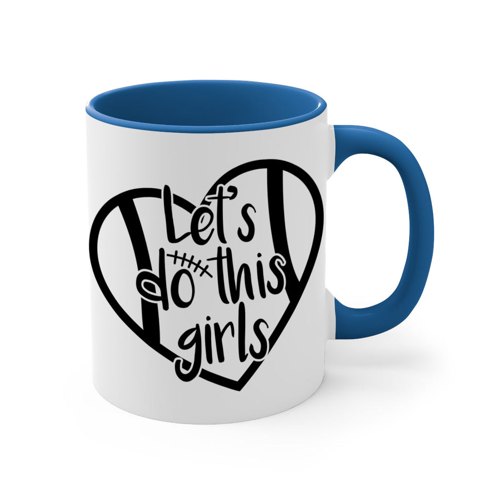 Lets do this girls 927#- football-Mug / Coffee Cup