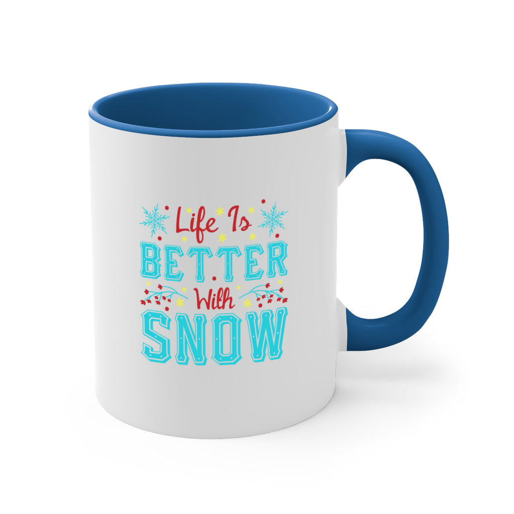 Life Is Better With Snow 301#- winter-Mug / Coffee Cup