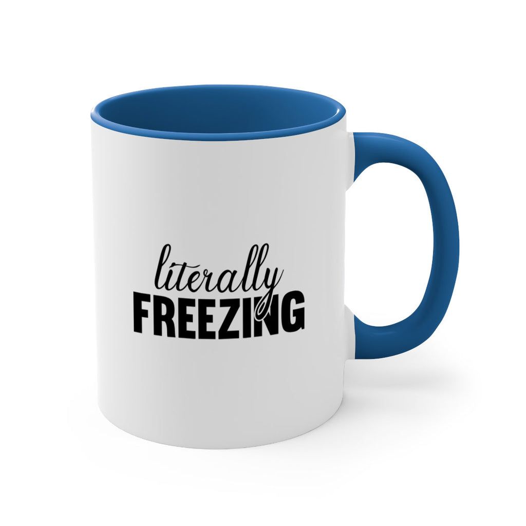 Literally Freezing 304#- winter-Mug / Coffee Cup