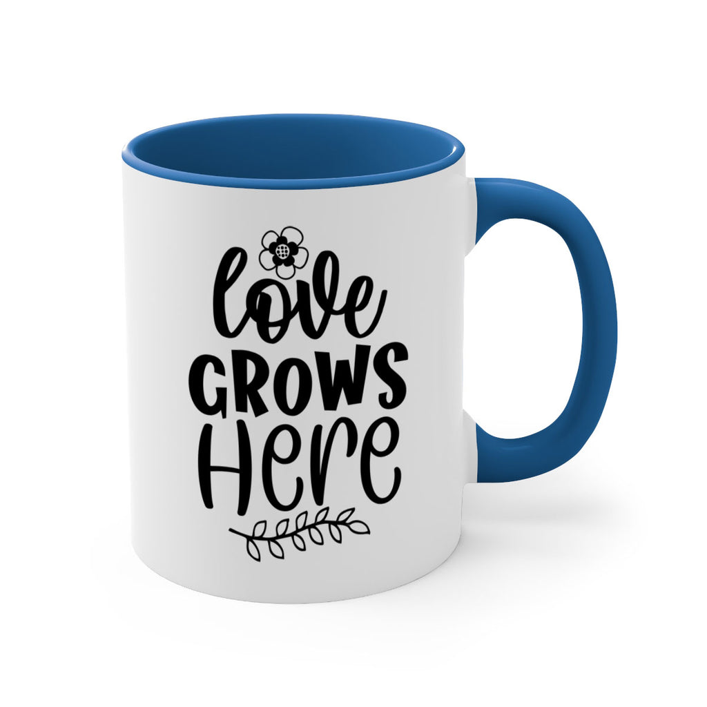 Love grows here  335#- spring-Mug / Coffee Cup