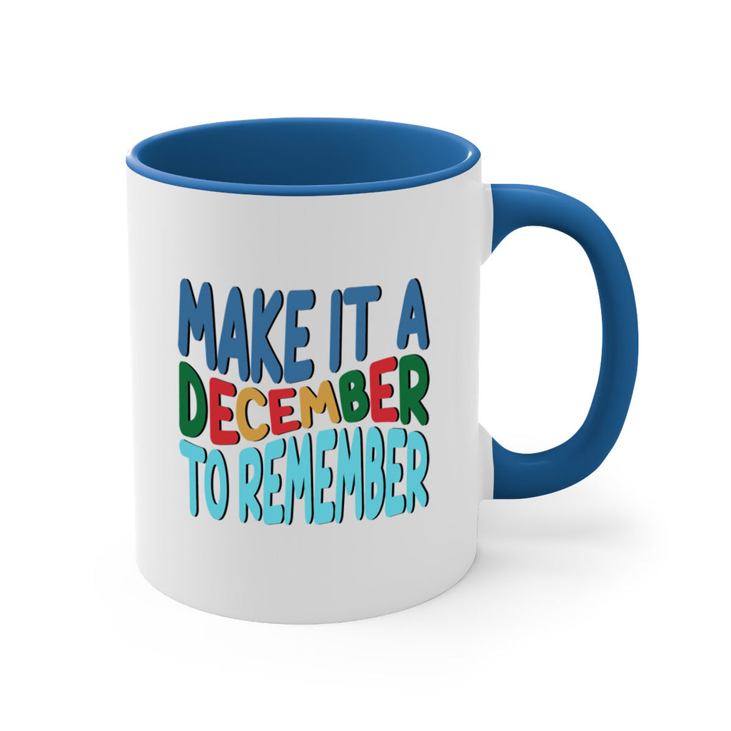 Make It a December to 319#- winter-Mug / Coffee Cup