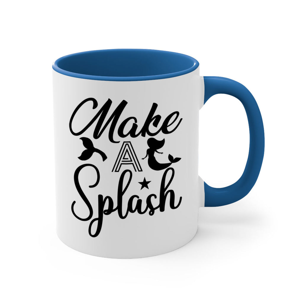 Make a splash 311#- mermaid-Mug / Coffee Cup