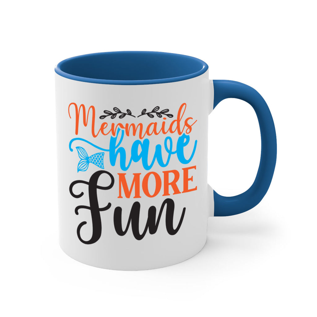 Mermaids Have More Fun 491#- mermaid-Mug / Coffee Cup