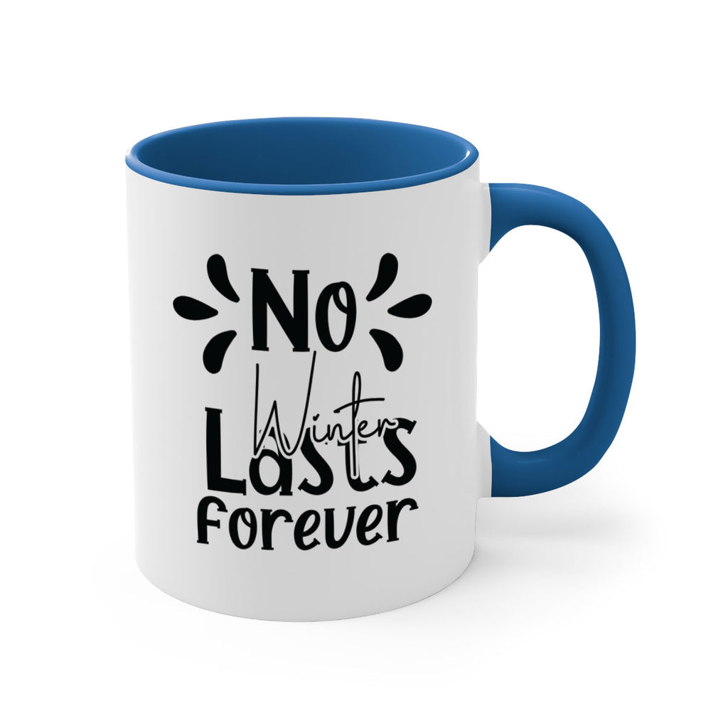 No Winter Lasts Forever 354#- spring-Mug / Coffee Cup