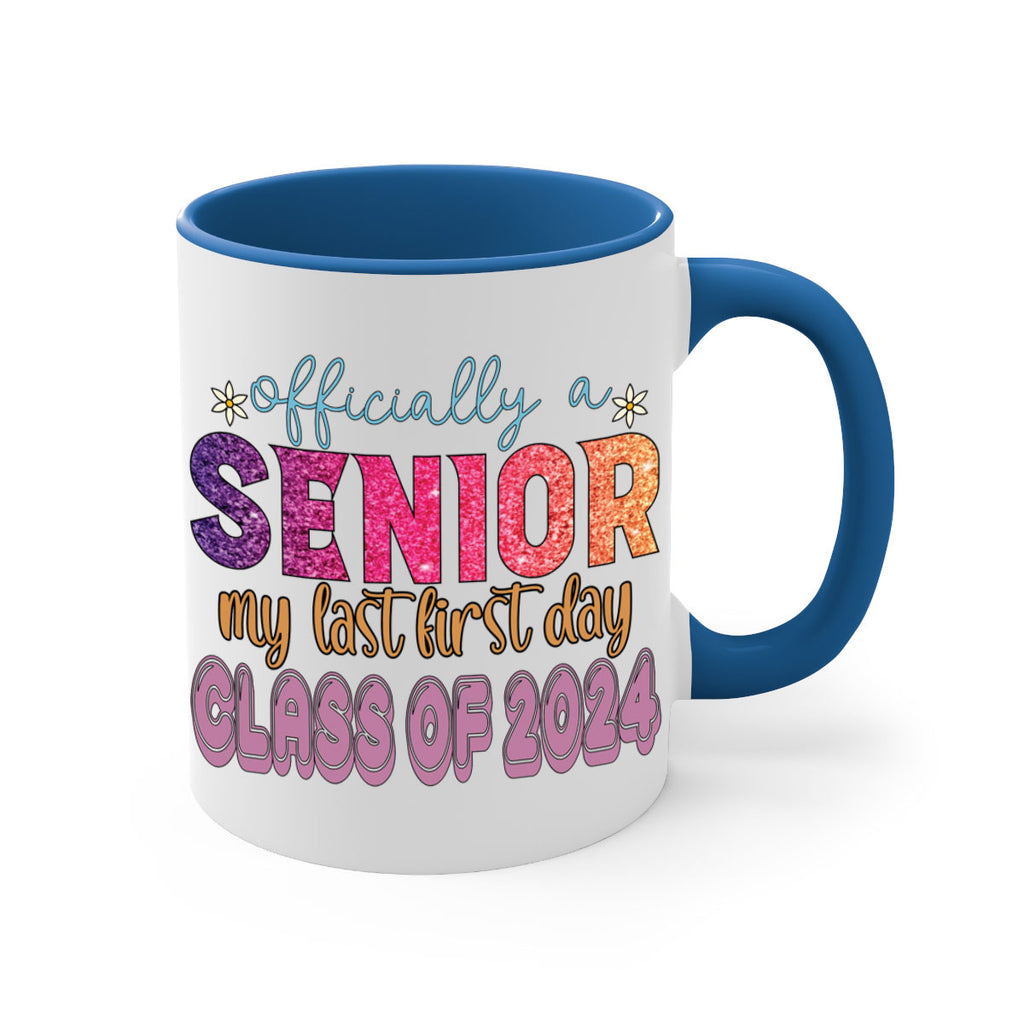 Officially a senior my last first day class of 2024 9#- 12th grade-Mug / Coffee Cup