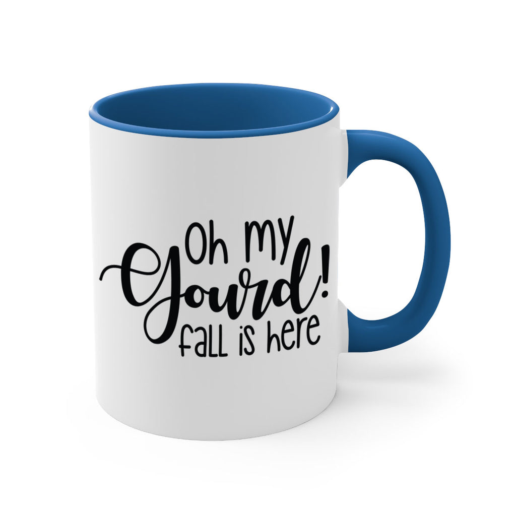 Oh My Gourd Fall Is Here 455#- fall-Mug / Coffee Cup