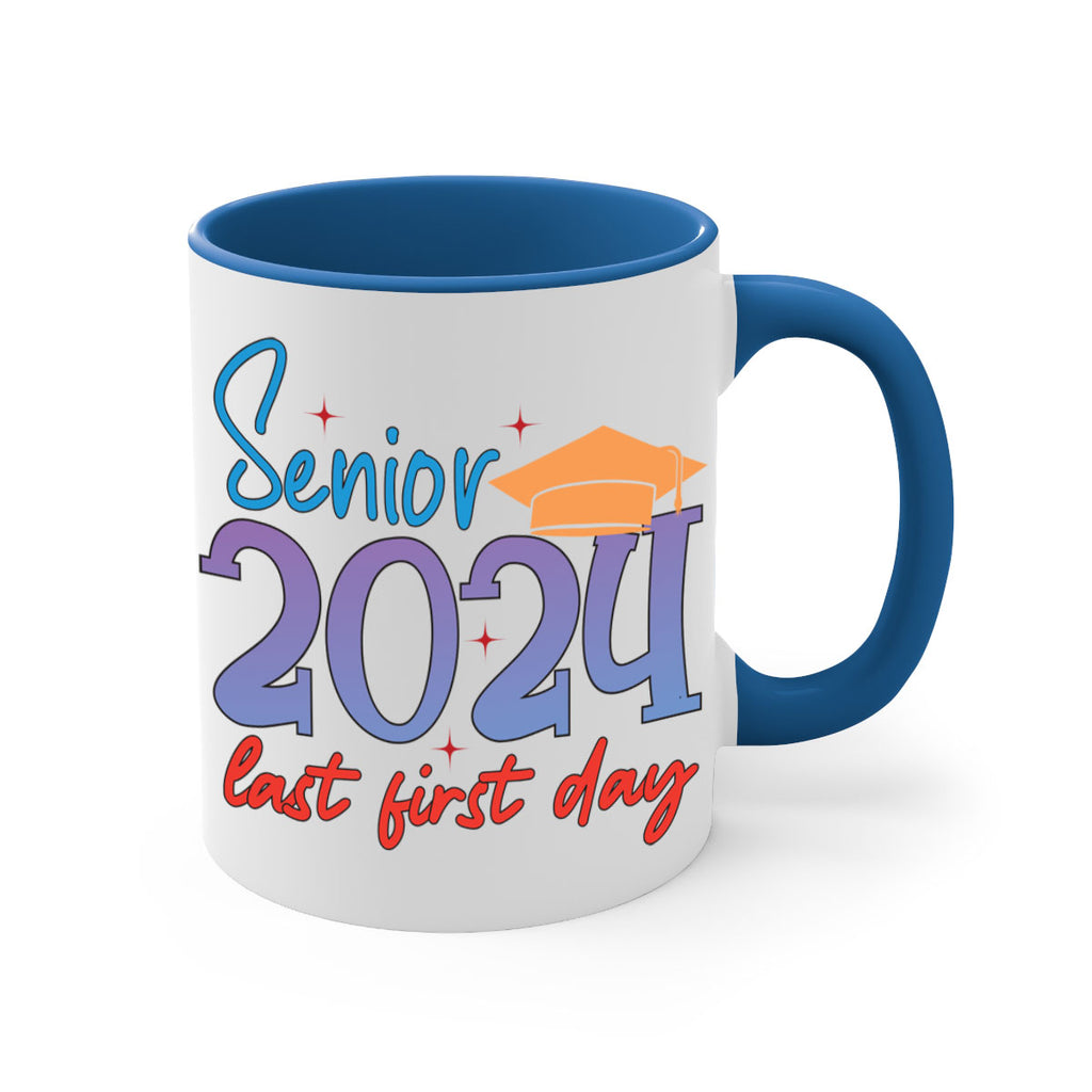 Senior 2024 last first day 12#- 12th grade-Mug / Coffee Cup