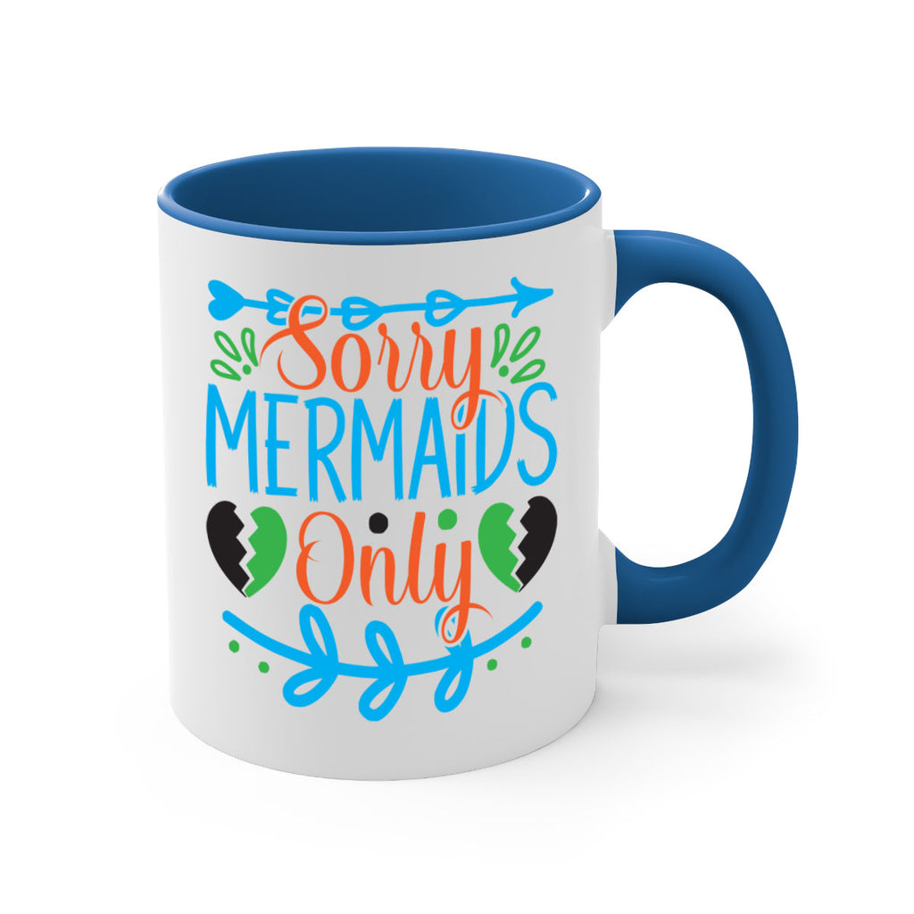 Sorry Mermaids Only 616#- mermaid-Mug / Coffee Cup