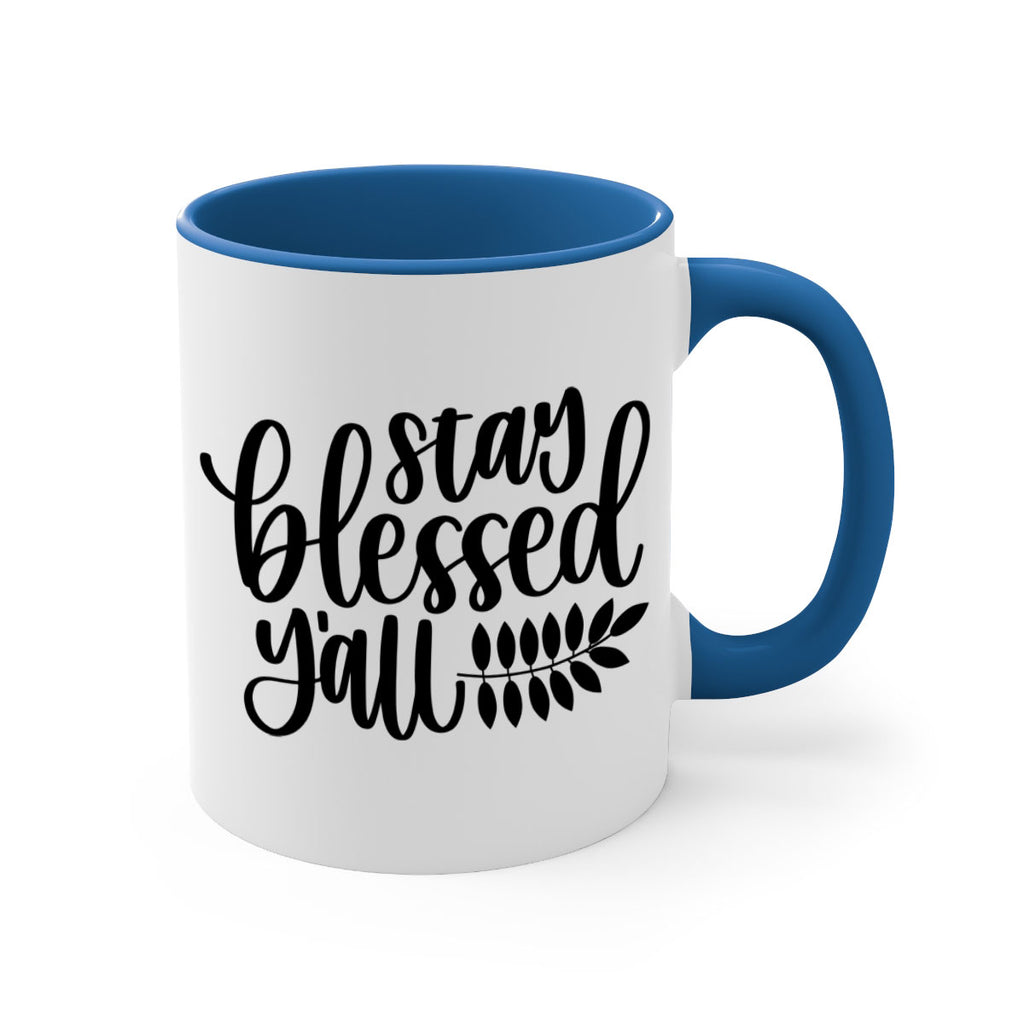 Stay Blessed Yall 508#- fall-Mug / Coffee Cup