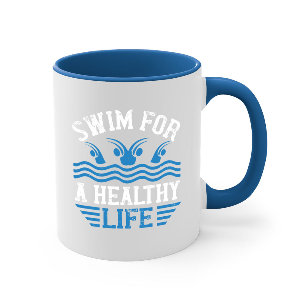 Swim for a healthy life 386#- swimming-Mug / Coffee Cup